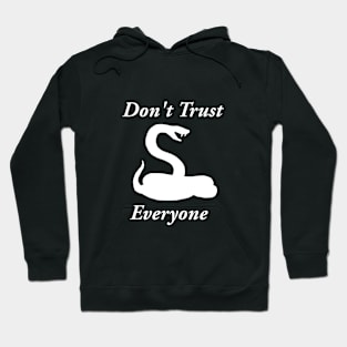 Don't trust everyone, humor sarcastic Hoodie